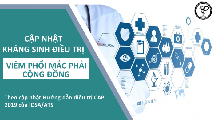 Cập nhật kháng sinh điều trị viêm phổi mắc phải cộng đồng (CAP) 2019