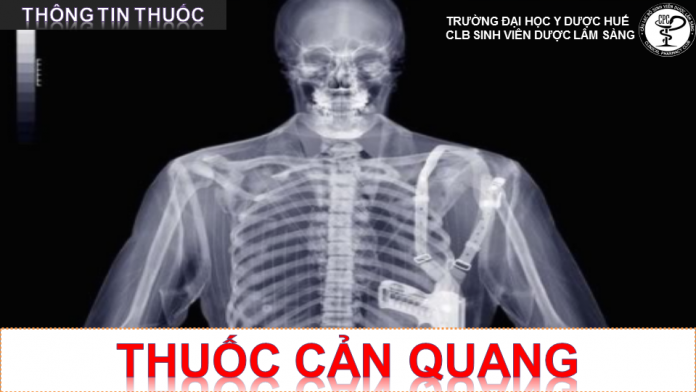THUỐC CẢN QUANG VÀ NHỮNG ĐIỀU CẦN LƯU Ý Thuốc cản quang chứa iod